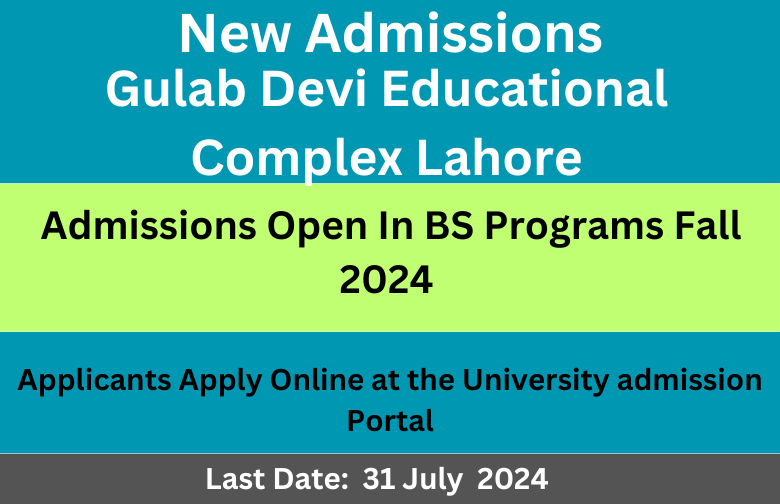 Gulab Devi Educational Complex Lahore New Admissions Fall 2024