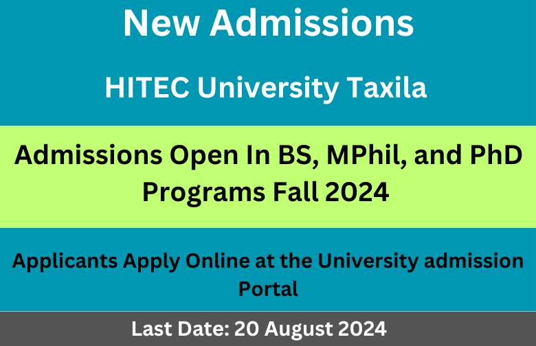 HITEC University Taxila New Admissions Open Fall 2024